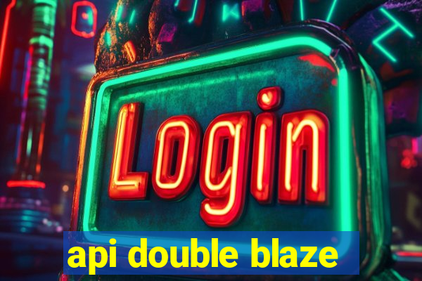 api double blaze